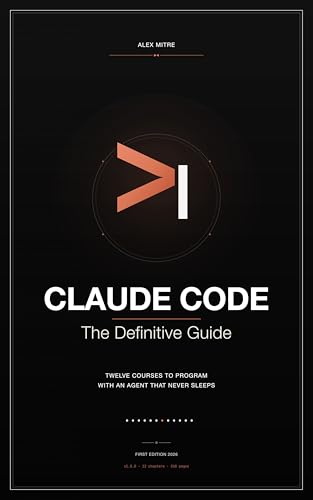 Cover of Claude Code. The Definitive Guide by Dr. Alex Mitre